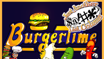BurgerTime_JustAnotherBleepingListColumn